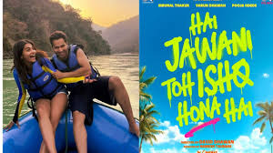 Bollywood Box Office Reset: Varun Dhawan’s ‘Hai Jawani Toh Ishq Hona Hai’ Reclaims June 5 Release After Yash’s ‘Toxic’ Postponement